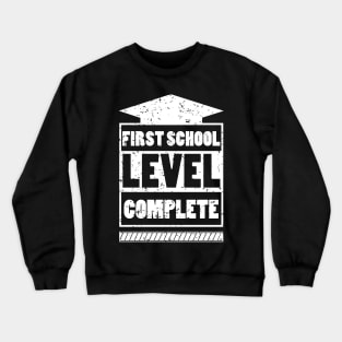 first school level completed Crewneck Sweatshirt